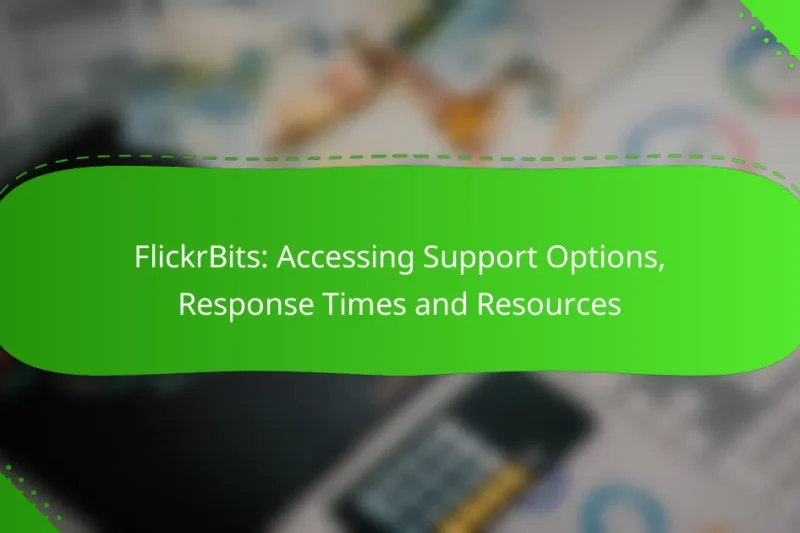 FlickrBits: Accessing Support Options, Response Times and Resources