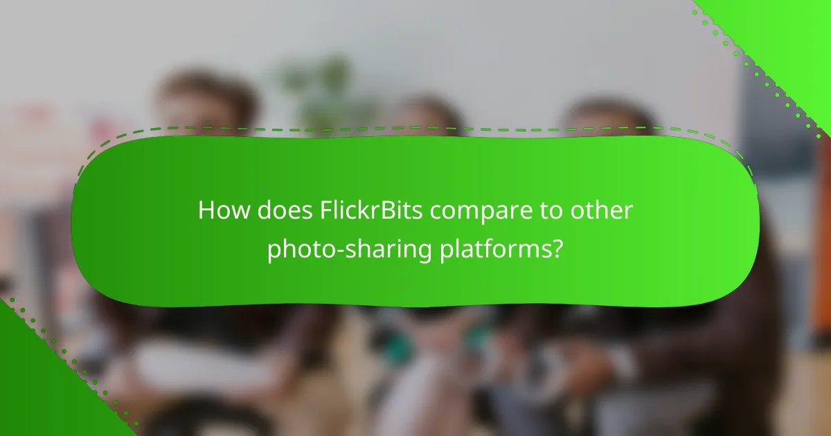 How does FlickrBits compare to other photo-sharing platforms?