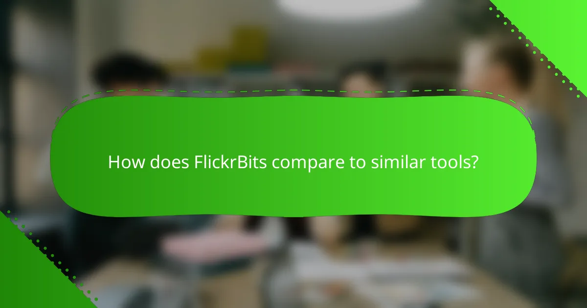 How does FlickrBits compare to similar tools?