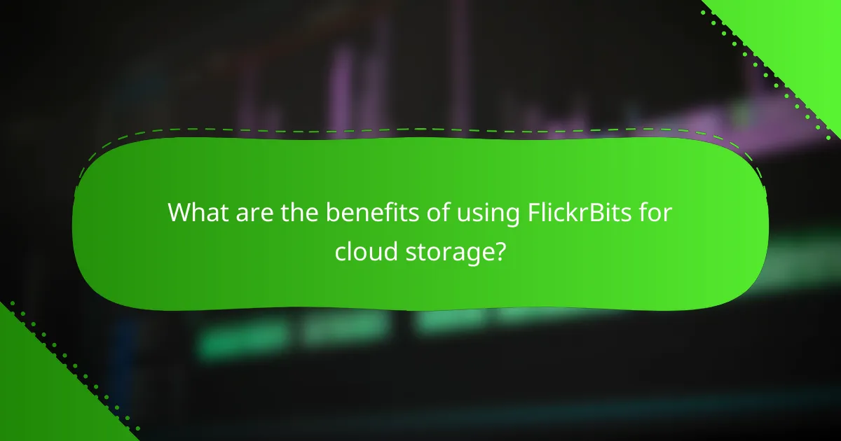 What are the benefits of using FlickrBits for cloud storage?