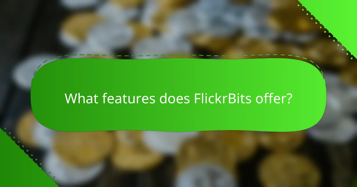 What features does FlickrBits offer?